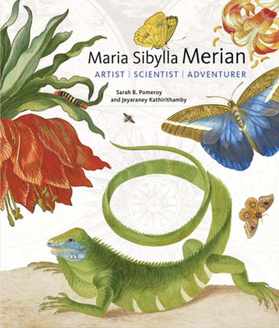 Maria Sibylla Merian – Artist, Scientist, Adventurer - cover