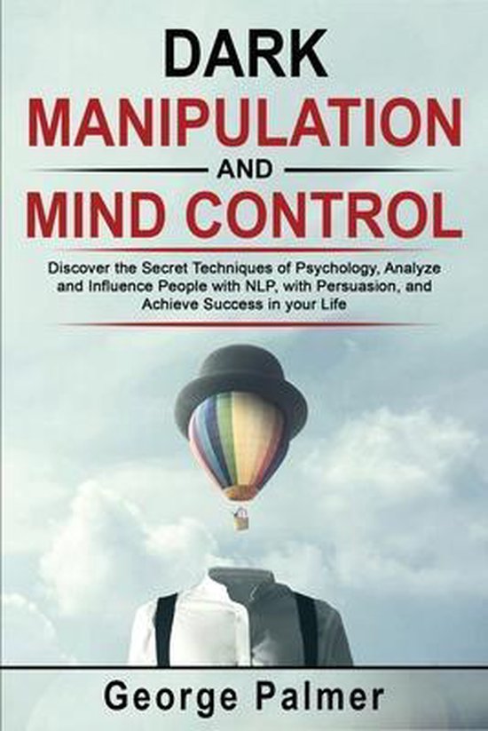 Dark Manipulation and Mind Control, Palmer 9781803346380