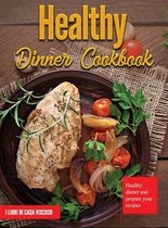 Healthy Dinner Cookbook