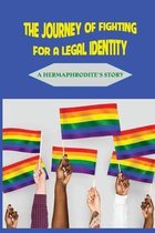 The Journey Of Fighting For A Legal Identity: A Hermaphrodite's Story