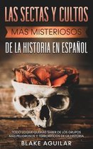 Las Sectas y Cultos m�s Misteriosos de la Historia en Espa�ol