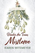 Under the Texas Mistletoe