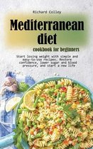 Mediterranean diet cookbook for beginners