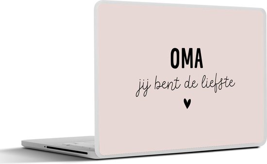 Laptop sticker - 14 inch - Oma - Oma jij bent de liefste - Quotes