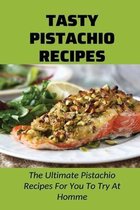 Tasty Pistachio Recipes: The Ultimate Pistachio Recipes For You To Try At Homme