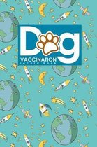 Dog Vaccination Record Book