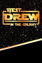 The Best Drew in the Galaxy