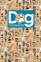 Dog Vaccination Record Book