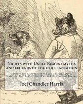 Nights with Uncle Remus: myths and legends of the old plantation. By: Joel Chandler Harris