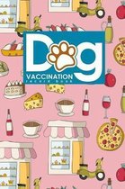 Dog Vaccination Record Book