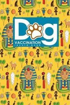 Dog Vaccination Record Book