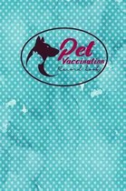 Pet Vaccination Record Book