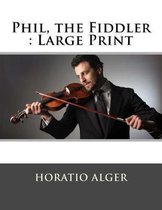 Phil, the Fiddler