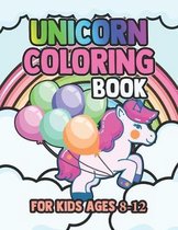 Unicorn Coloring Book for Kids Ages 8-12