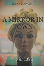 A Mirror in Town