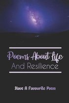 Poems About Life And Resilience: Have A Favourite Poem