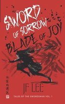 Sword of Sorrow, Blade of Joy