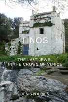 Travel to Culture and Landscape- Tinos. The last jewel in the crown of Venice
