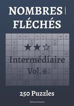 Nombres Fléchés- Nombres fléchés Intermédiaire Vol.6
