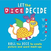 Let the Dice Decide: Roll the Dice to Create Picture and Word Mash-Ups