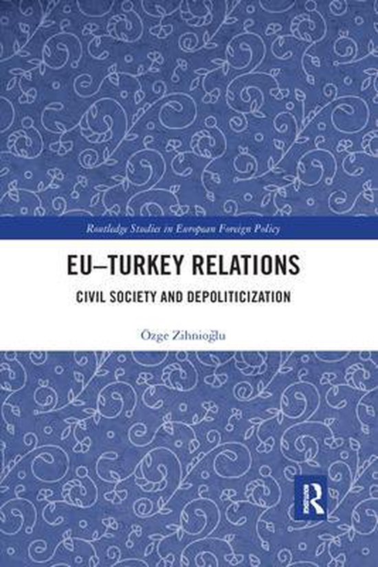 EUTurkey Relations 9781032177625 OEzge Zihnioglu Boeken