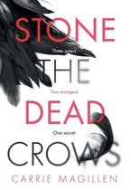 Stone the Dead Crows