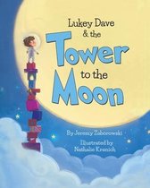 Lukey Dave & the Tower To The Moon