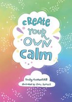 Create your own calm Activities to overcome childrens worries, anxiety and anger
