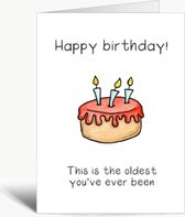 This is the oldest youve ever been - Verjaardagskaart met envelop - Grappig - Engels