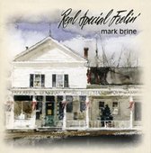 Mark Brine - Real Special Feelin' (CD)