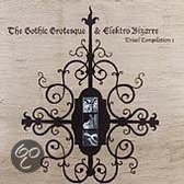 The Gothic Grotesque & Elektro Bizarre: Tristol Compilation 1