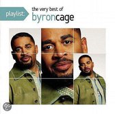 Playlist: The Very Best of Byron Cage