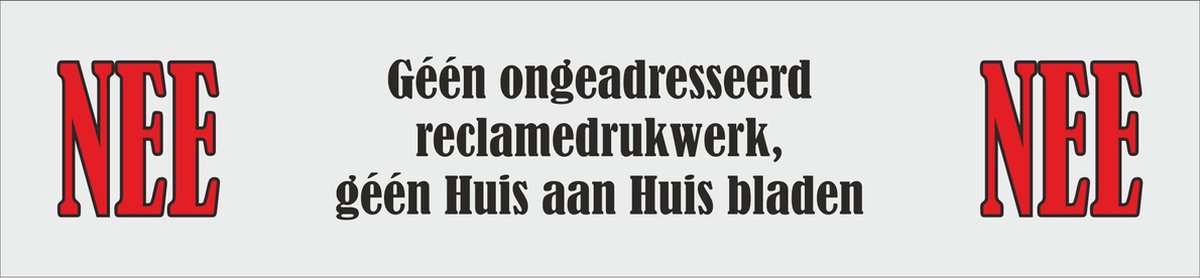Nee geen reclame nee geen huis aan huis bladen brievenbus bordje met kleeflaag 30x30x0 5 mm. krasvast bord