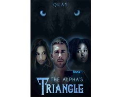Alpha Mate Series 1 - The Alpha's Triangle