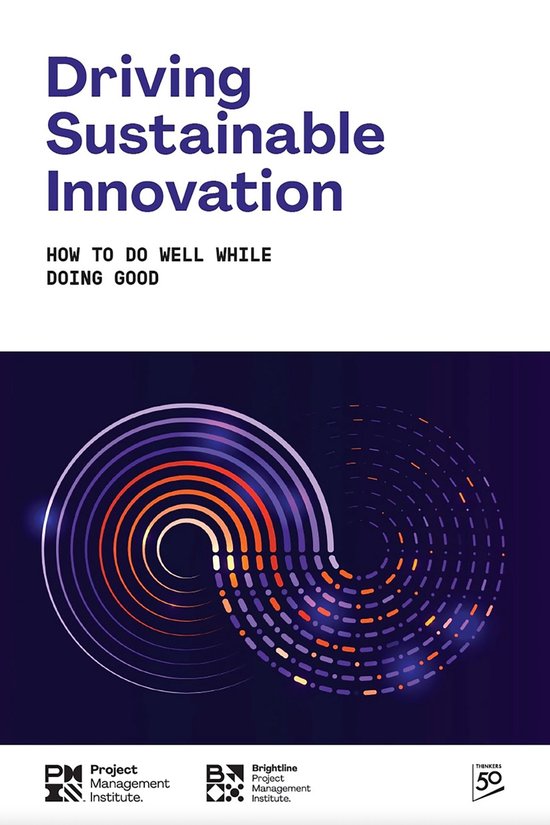 Driving Sustainable Innovation: How To Do Well While Doing G ... - cover