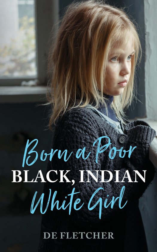 Born a Poor, Black, Indian, White Girl - cover