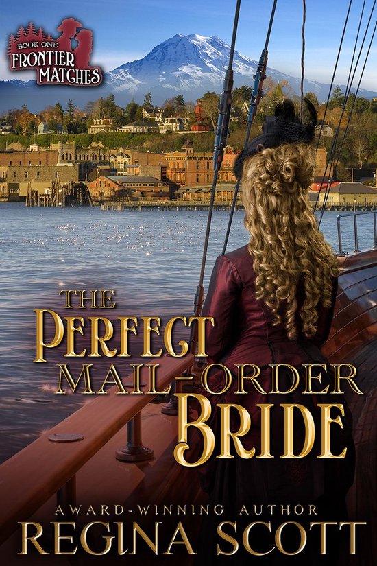 Frontier Matches 1 - The Perfect Mail-Order Bride - cover