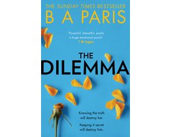 The Dilemma The Sunday Times top ten bestseller  a thrilling psychological suspense book from millioncopy bestselling author B A Paris