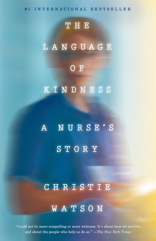 The Language of Kindness: A Nurse's Story - cover