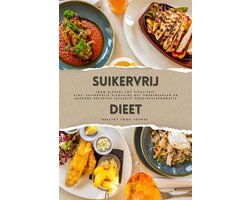 Omslag van Suikervrij Dieet: Jouw Sleutel tot Vitaliteit (Gids: Suikervrije Uitdaging met Voedingsplan en Gezonde Recepten inclusief Voedingsinformatie)