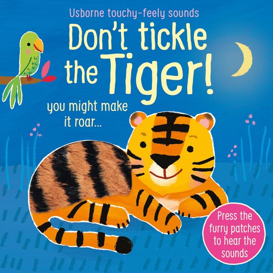 Don't Tickle the Tiger TouchyFeely Sound Books - cover