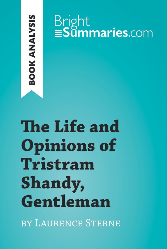 BrightSummaries.com - The Life and Opinions of Tristram Shan ... - cover