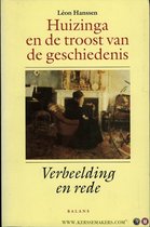 Huizinga en de troost van de geschiedenis