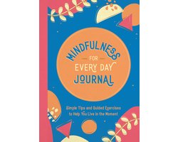 Mindfulness for Every Day Journal