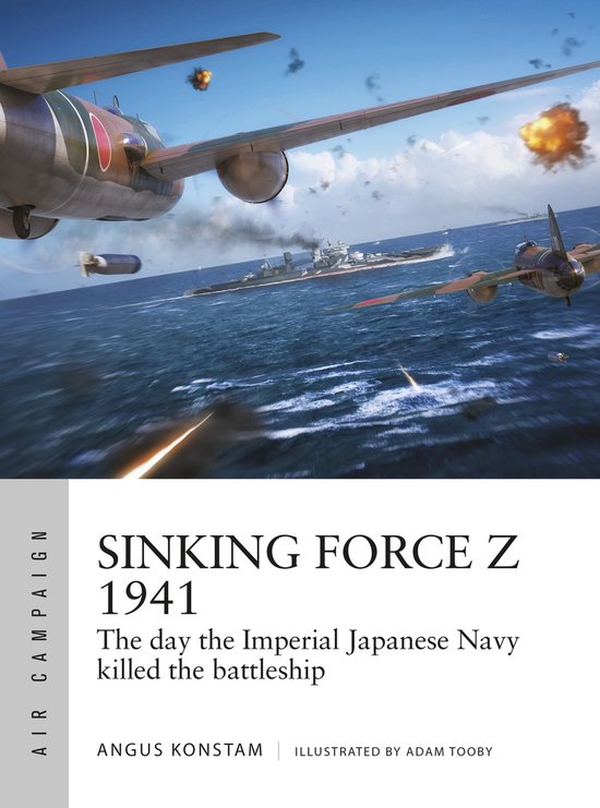 Sinking Force Z 1941 The day the Imperial Japanese Navy kill ... - cover