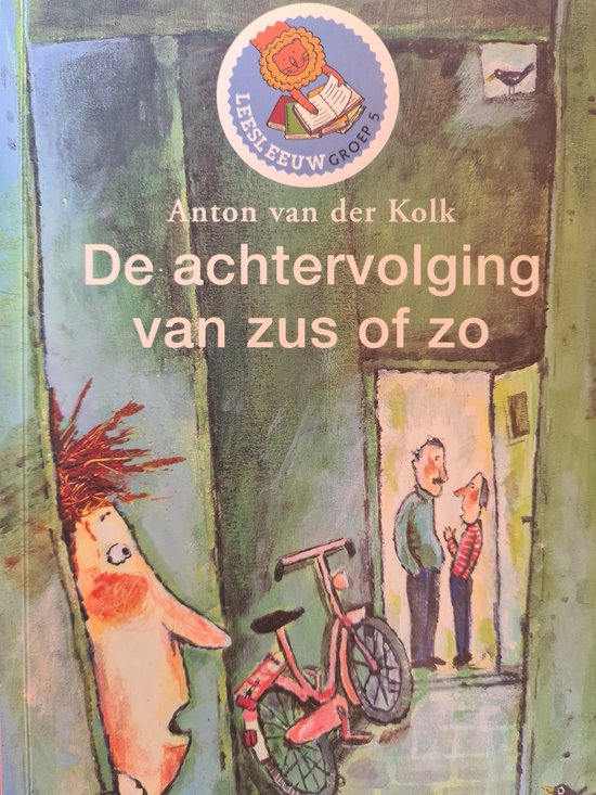 Omslag van De achtervolging van zus of zo door Anton van der Kolk