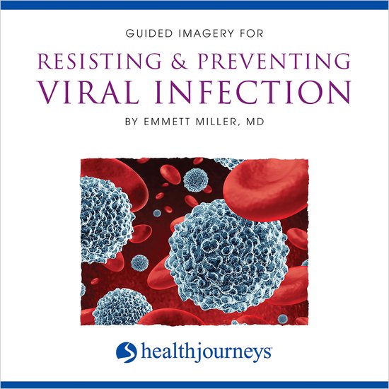 Guided Imagery for Resisting & Preventing Viral Infection - cover