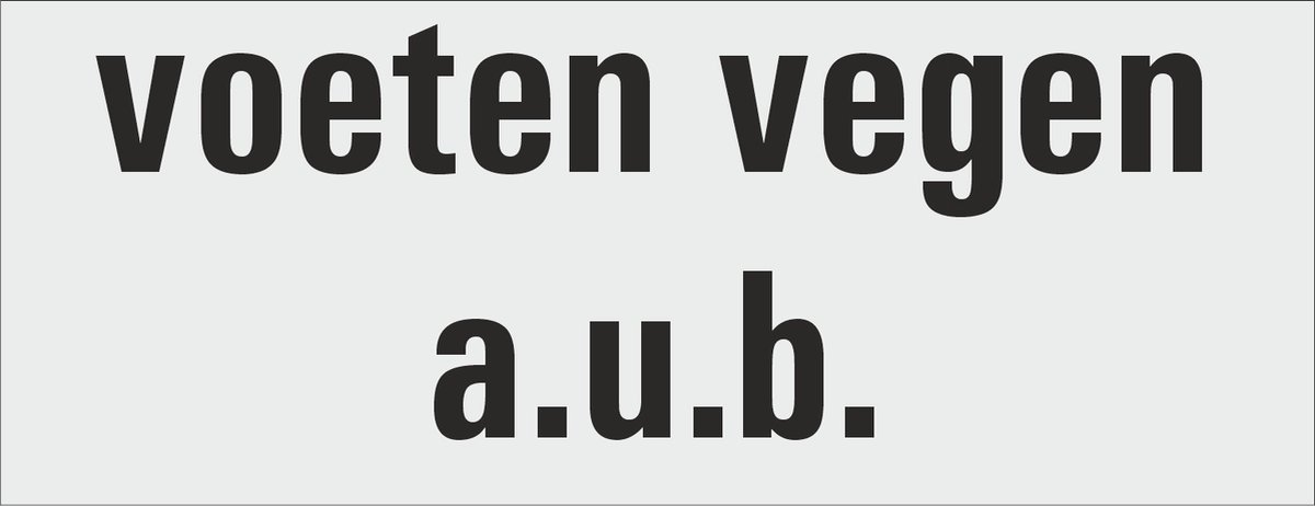 voeten vegen aub deurbordje - deur - tekstbordje - zelfklevend - geanodiseerd aluminium - 130 x 50 mm. - dikte 0,5 mm. - 5 jaar garantie!