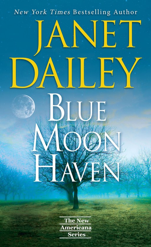Boekcover van "Blue Moon Haven" door Janet Dailey. Een blauwe maan hangt boven een kale boom in mistig landschap. "New York Times Bestselling Author" en "The New Americana Series" staan erop.