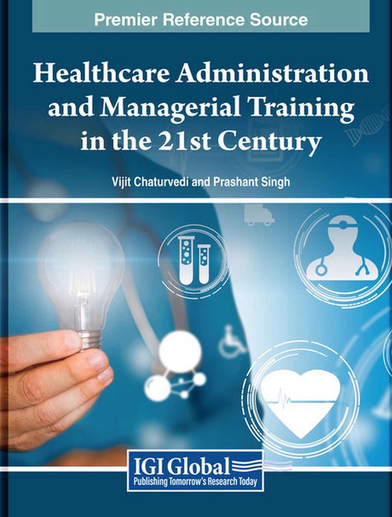 Healthcare Administration and Managerial Training in the 21s ... - cover